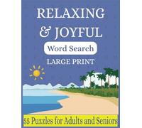 Relaxing and Joyful Word Search Puzzle Book: Large Print Word Searches I 8.5X11 inches I 55 Puzzles I Great Gifts for Holidays and Vacations