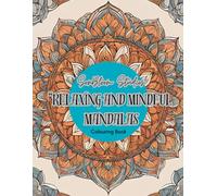 "Relaxing and Mindful Mandalas": Colouring Book