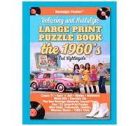 Relaxing and Nostalgic Large Print Puzzle Book the 1960s: Over 175 Large-Print Word Finds, Crosswords, Jumbles & Mazes - Plus 1960s Trivia, Rock 'n' ... Nostalgic Large Print Puzzles The Decades)