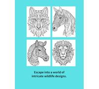 Relaxing Animal Patterns: A Calming Coloring Experience: For Adults Seeking Peace, Focus, and Creative Joy