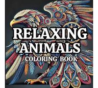 Relaxing Animals Coloring Book: 50 Animals with Basic and Intricate Designs to Color for Stress Relief and Mindfulness Times | 8.5 x 8.5 inches, 100 ... Holidays, Road Trips, and Screen Breaks