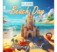 Relaxing Beach Day Coloring Book: Bold and Easy