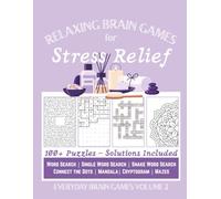 Relaxing Brain Games for Stress Relief: Calming Word Puzzles and Gentle Activities to Help You Unwind | 100+ Puzzles | 8.5x11 (Everyday Brain Games)