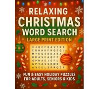 Relaxing Christmas Word Search for Adults, Seniors and Kids -Large Font: 500+ Festive Word Searches in Big, Bold Letters, Perfect for Christmas gifts ... Large Print Christmas Puzzles for Stress-Free