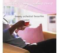 Relaxing Classics: Dreamy Orchestral Favourites