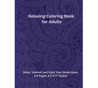 Relaxing Coloring Book for Adults: 50 Anti-Stress Designs with Calming Quotes for Mindfulness & Stress Relief
