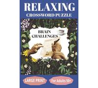 Relaxing Crossword Puzzle for Adults 50+: Crossword Puzzle with Easy-to-Read Print for Our Parents Relaxing, Boosting Vocabular and Memory, 6x9 ... for Relaxation, Travel, and Leisure Time