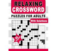 Relaxing Crossword Puzzles for Adults: Gentle Word Challenges to Calm the Mind and Reduce Stress