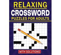 Relaxing Crossword Puzzles for Adults: Light, enjoyable puzzles suited for calm daily moments