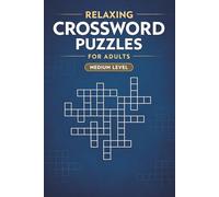 Relaxing Crossword Puzzles for Adults: Medium Level | Fun and Calming Word Puzzles to Relax Your Mind and Improve Focus