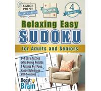 Relaxing Easy Sudoku for Adults and Seniors: Large Print Brain Games with Progressive Levels to Sharpen Your Mind and Unwind