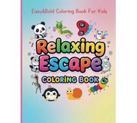 Relaxing Escape for Little Artists - Fun Animals, Nature & Pattern Coloring Book for Kids, Gift for kids of 50 Pages, Easy and Bold Coloring Book