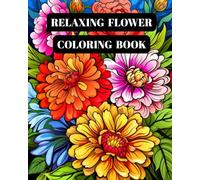 Relaxing Flower Coloring Book: Peaceful Petals: A Relaxing Escape in Color