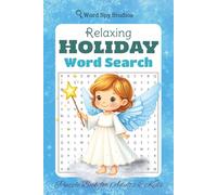 Relaxing Holiday Word Search Puzzle Book: Word Searches For Adults and Kids about Christmas, Family, and more | 6x9 inches, 110 pages | 50+ ... Holidays, Stocking Stuffers (Holiday Series)