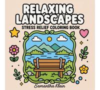 Relaxing Landscapes Stress Relief Coloring Book for Adults and Teens: 40 Bold & Easy Designs to Color and Relax (Minimal Art Coloring Series)