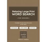 Relaxing Large Print Word Search for Seniors: Nostalgic Puzzles from the 1950s, 1960s, 1970s & 1980s: 120 Themed Nostalgia Puzzles in Extra-Large 30-Point Print for Comfortable, Relaxing Solving