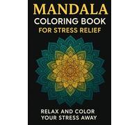 relaxing mandala coloring book: Art Therapy for Relaxation and Focus