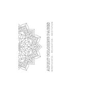 Relaxing Mandala Coloring Book: Stress Relief & Mindfulness Designs
