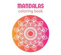 Relaxing Mandala Coloring Book: Stress Relieving Mandala, Anxiety Relief Coloring Pages, adult coloring book.