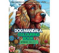 Relaxing Mandala Dog colouring book for adults intricate dog mandala for stress Relief