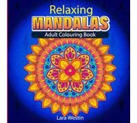 Relaxing Mandalas: Adult Colouring Book