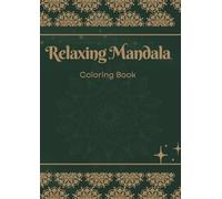 Relaxing Mandalas Coloring Book For Children: Stress Relieving Mandala, Anxiety Relief Coloring Pages