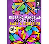 Relaxing Mandalas: Easy & Creative Coloring Book for Adults, Teens and Kids: Large Print Square Designs with Bold Lines for Creative Relaxation and Mindful Coloring | Single-Sided Pages | 8.5 x 11 in