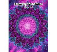 Relaxing Mandalas: Large Print Stress Relief Coloring Book for Adults and Seniors.
