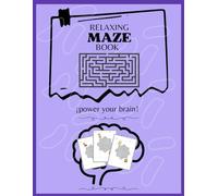 Relaxing Maze Book: For Improve Inner Peace and Mindfulness (Maze books with F. Losada)