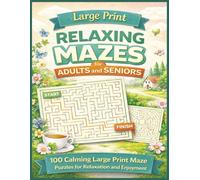 Relaxing Mazes for Adults and Seniors: 100 Simple and Large Print Maze Puzzles with Clear Paths and Solutions | Easy Activity book (Senior Puzzle Series)