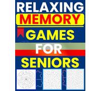 Relaxing Memory Games for Seniors: Brain-Boosting Mazes for Adults to Sharpen Focus and Strengthen Memory