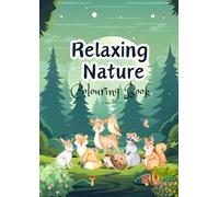 Relaxing Nature Colouring Book