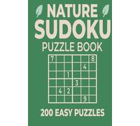 Relaxing Nature Sudoku - Large Print Edition: 200 Calming Puzzles for Adults | Easy Difficulty | One Puzzle Per Page