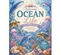 Relaxing Ocean Life Coloring Book: Peaceful Sea Animals and Underwater Scenes to Color