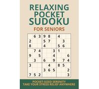 Relaxing Pocket Sudoku for Seniors: Pocket-Sized Serenity: Take Your Stress Relief Anywhere | The Perfect Gift for Parents & Grandparents
