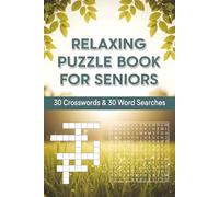 Relaxing Puzzle Book for Seniors: 30 Crosswords & 30 Word Searches for Gentle Brain Exercise