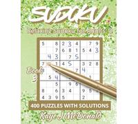 Relaxing Sudoku for Adults: 3: 400 Puzzles with Solutions