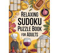 Relaxing Sudoku Puzzle Book for Adults: 200 Easy, Medium & Hard Sudoku Puzzles | Stress Relief Brain Games (Sudoku Puzzle Book Collection)