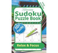 Relaxing Sudoku Puzzle Book: Over 50 Calming Sudoku Puzzles to Ease Your Mind | 6x9 inches, 110 pages | Notable Quotes and Solutions Included | Gift for Vacation and Quiet Time