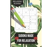 Relaxing Sudoku Puzzle Book: Sudoku Puzzle Book to Relax to | 6x9 inches, 110 Pages | 50+ Puzzles | Solutions Included