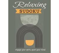 Relaxing Sudoku: The Zen Sudoku Puzzle Book: Calming Mind Games paired with Relaxing Quotes from Wise Figures | 8x10 Large Print Layout for Stress Relief & Anxiety