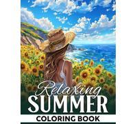 Relaxing Summer Coloring Book: Calm Coloring Pages Featuring Scenic Vacation Beach Theme Designs for Adults for Stress Relief and Relaxation
