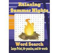 Relaxing Summer Nights Word Search Puzzle Book: Word Search with Easy to Read Print about Summer, Vacation, Beaches, and more | 8.5x11 inches, 110 ... … Gift for Vacations, Holidays, and Free Time