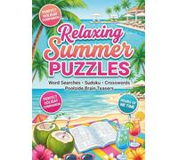 Relaxing Summer Puzzles: 100 puzzles - Word Searches, Crosswords & Sudoku | Holiday, Beach, Break, Vacation, Fun | A4, 111 Page | Gift for holiday time