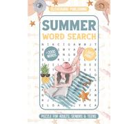 Relaxing Summer Word Search for Adults Large Print: Summer-Themed Word Find Puzzles for Adults and Seniors | Large Print Activity Book with Solutions to Keep Your Mind Active