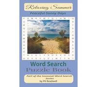 Relaxing Summer Word Search Puzzle Book: Peaceful Sunny Days (The Seasonal Word Search Collection by PK Readwell)