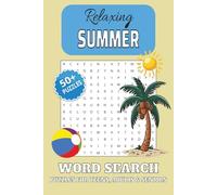 Relaxing Summer Word Search Puzzle Book: Word Searches with Easy to Read Print about Summer, Summertime, Summer Fun and More | 6x9 inches | 50+ Puzzles … Gift for Vacations, Holidays and Free Times