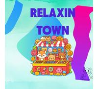 RELAXING TOWN: Cute and easy coloring book for adults and teens with adorable characters, playful creatures, and cozy hygge scenes to relax in.