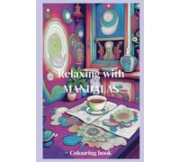 Relaxing with MANDALAS: Colouring book