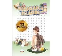 RELAXING WORD SEARCH|55 PUZZLES, 6x9"| BEAUTIFUL FRONT& BACK COVER|LARGE PRINT|RELAX THEME PUZZLE BOOK|EASY TO READ: SOLUTIONS INCLUDED| PERFECT GIFT ... MIND|FUN FOR HOURS (MINDFULLNESS PUZZLES)
